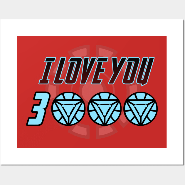 I Love You 3000 Wall Art by NotoriousMedia